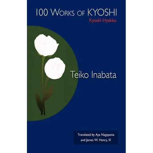 100 Works of Kyoshi: Kyoshi Hyakku - Paperback