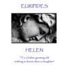 Euripides - Helen: "To a father growing old nothing is dearer than a daughter" - Paperback