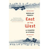 East of the West: A Country in Stories - Paperback