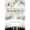 W.O.R.D.S.: Wisdom to Survival - Paperback