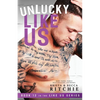 Unlucky Like Us: Like Us Series: Billionaires & Bodyguards Book 12 - Paperback