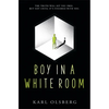 Boy in a White Room - Hardcover