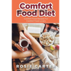 Comfort Food Diet: Comfort Food Recipes for Comfort Food Lovers - Paperback