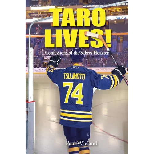 Taro Lives!: Confessions of the Sabres Hoaxer - Paperback