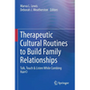 Therapeutic Cultural Routines to Build Family Relationships: Talk, Touch & Listen While Combing Hair(c) - Paperback
