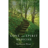 Love and Spirit Medicine - Paperback