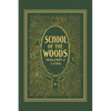 School of the Woods (Yesterday's Classics) - Paperback