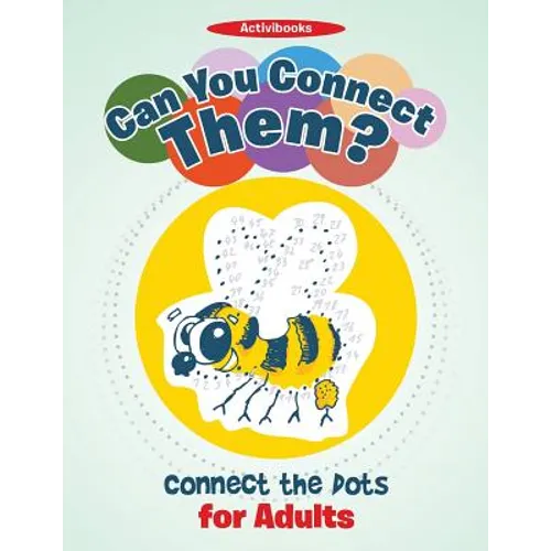 Can You Connect Them? Connect the Dots for Adults - Paperback