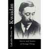 Kwaidan: Stories and Studies of Strange Things - Paperback