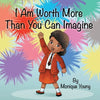 I Am Worth More Than You Can Imagine - Paperback