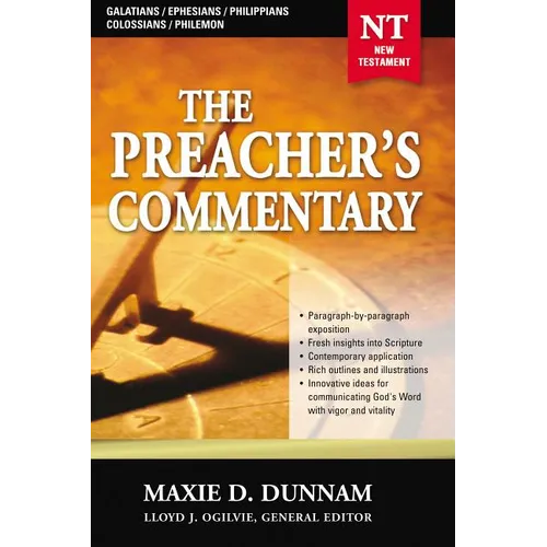 The Preacher's Commentary - Vol. 31: Galatians / Ephesians / Philippians / Colossians / Philemon: 31 - Paperback