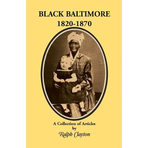 Black Baltimore, 1820-1870 - Paperback