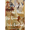 The Worlds We Think We Know: Stories - Paperback