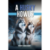 A Husky Howls - Paperback
