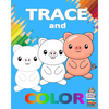 Trace and Color: Learning Collection Ages 3-6 Easy Kids Drawing Preschool Kindergarten Ι Practice line tracing, pen control to trace Ι Cute - Paperback