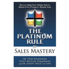 The Platinum Rule for Sales Mastery - Paperback