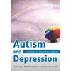 Autism and Depression: A Workbook for Adolescents and Adults - Paperback