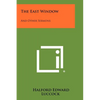 The East Window: And Other Sermons - Paperback