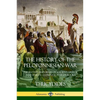The History of the Peloponnesian War: The Battles and Sieges of Ancient Greece and Sparta - Complete in Eight Books - Paperback