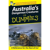 Australia's Dangerous Creatures for Dummies - Paperback
