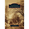 Charleston's Historic Cemeteries - Hardcover