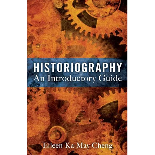Historiography: An Introductory Guide - Paperback