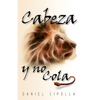 El Cabeza Y No Cola - Paperback