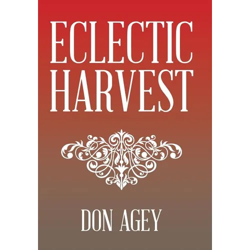 Eclectic Harvest - Hardcover
