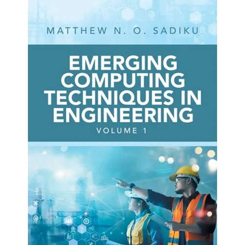 Emerging Computing Techniques in Engineering - Paperback