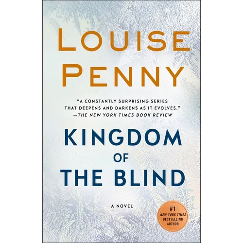 Kingdom of the Blind: A Chief Inspector Gamache Novel - Paperback