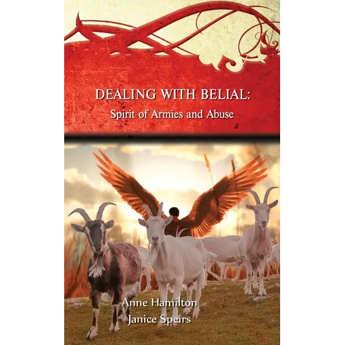 Dealing with Belial: Spirit of Armies and Abuse - Paperback