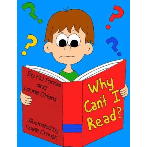 Why Can't I Read?: A children's book on dyslexia - Paperback