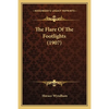 The Flare Of The Footlights (1907) - Paperback