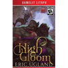 High Gloom: A LitRPG/GameLit Adventure - Paperback
