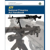 ATF National Firearms Act Handbook - Paperback