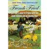 French Fried: one man's move to France with too many animals and an identity thief - Paperback