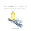 The Lavender Cookbook - Paperback
