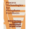 Process Technologies for Phosphate Fertilizers - Paperback