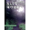 Blue Moon - Hardcover