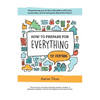 How to Prepare for Everything: Empowering you to Face Disruption with your Community, and to Feel Good about the Future* - Paperback