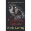 The Workhouse Daughter - Paperback