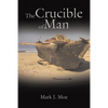The Crucible of Man - Paperback