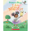 I Am Mighty: An Acorn Book (Princess Truly #6): Volume 6 - Paperback