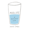 Midlife: A Philosophical Guide - Paperback