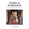Form and Foreskin: Medieval Narratives of Circumcision - Paperback
