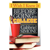 I Wish I Knew It Before Going to College - Paperback