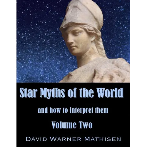 Star Myths of the World, Volume Two - Paperback