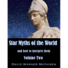 Star Myths of the World, Volume Two - Paperback