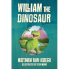 William The Dinosaur - Hardcover