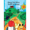 Simon and Oliver and the Power of Dreams - Hardcover